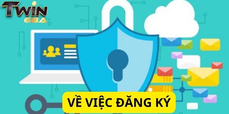 Việc đăng ký tài khoản được bảo mật chu toàn